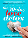Cover image for The 30-Day Love Detox